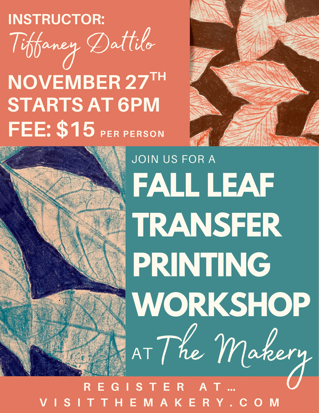 Fall Leaf Transfer Printing Workshop w/ Tiffaney Dattilo at The Makery